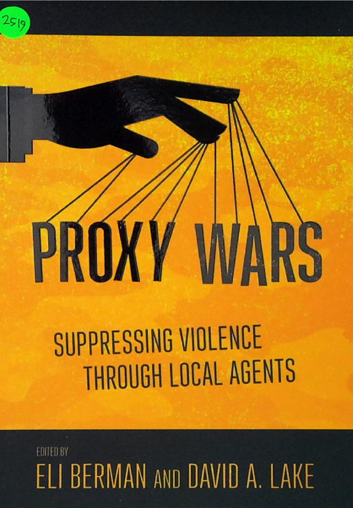 Proxy Wars Suppressing Violence Through Local Agents